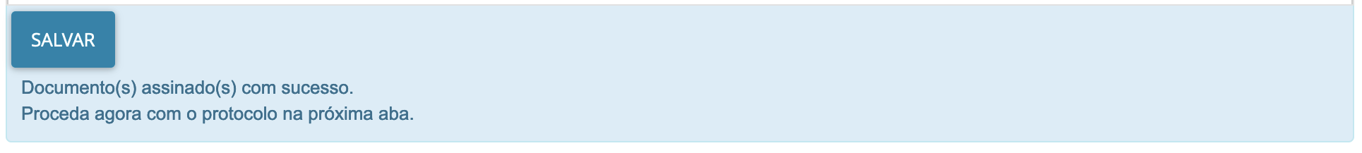 Imagem que demonstra o aviso de "Documento(s) assinado(s) com sucesso. Proceda agora com o protocolo na próxima aba".