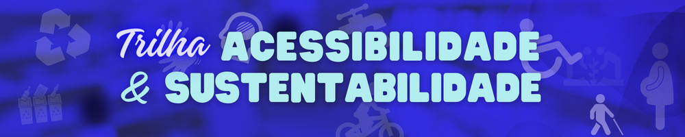 Fundo azul com nuances de símbolos de acessibilidade e sustentabilidade. Título em letras brancas.