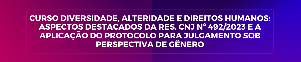 Curso Diversidade, Alteridade e Direitos Humanos